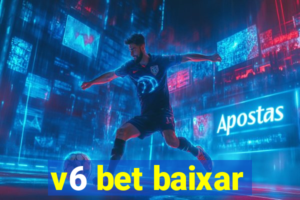 v6 bet baixar